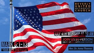 July 4th Sunday Worship Service at Beverly UMC