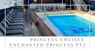 Enchanted Princess Cruise Ship Tour - Part  2 - Princess Cruises