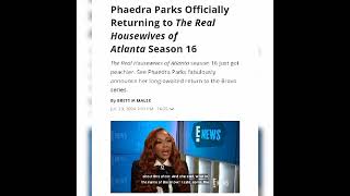 PHAEDRA PARKS OFFICIALLY RETURNING TO RHOA SEASON 16 🍑