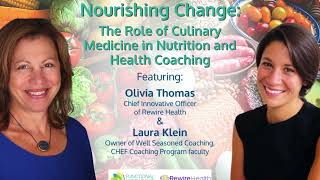 Nourishing Change: The Role of Culinary Medicine in Nutrition and Health Coaching