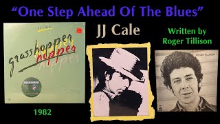 JJ Cale "One Step Ahead Of The Blues" 1982 Roger Tillison Mike Lawler Steve Gibson