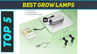 Top 5 Best Grow Lamps 2023