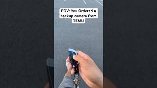 POV: You Ordered a Backup Camera From Temu #cartok #shorts #funny