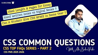 Expert Answers on Essay Length, Mentorship, Notes & Exam Strategy | CSS FAQ Series 2