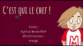 Histoire pour enfants - C'est qui le chef - Livre audio et animé