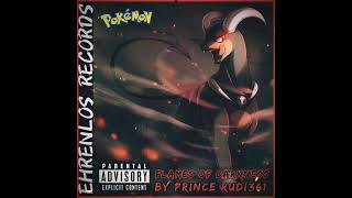 FLAMES OF DARKNESS - Houndoom Melodic Pokemon HipHop Rap ~ by Prince Rudi361