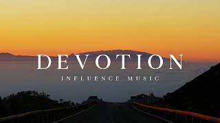 Devotion - Influence Music and Whitney Medina (Lyrics)