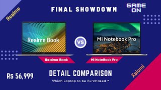 Realme Book vs Mi NoteBook Pro | 2k vs 2.5k QHD | 16GB Ram / Fastest SSD | Win 11 | Kaunsa Kharide ?