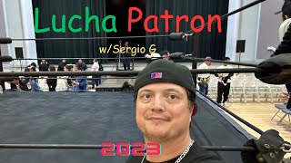 Lucha Patron POV w/Sergio G Travels