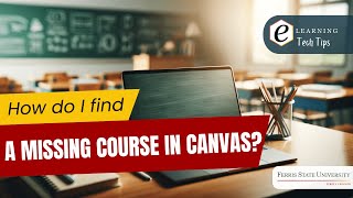 How do I find a missing course in Canvas?