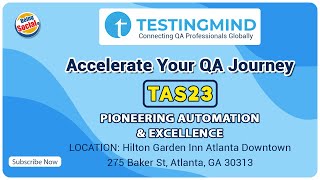 Accelerate Your QA Journey: Testingmind's TAS23