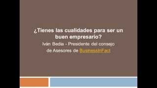 ¿Tienes las cualidades para ser un buen empresario?