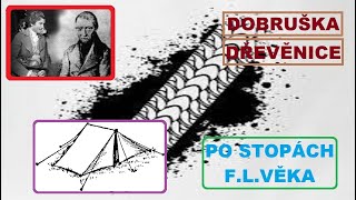 Po stopách F.L.Věka v Dobrušce a camping v Dřevěnici