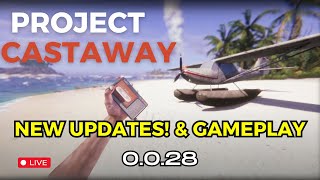 Get Excited! Project Castaway's Biggest Update Yet: Version 0.0.28 Is Here!