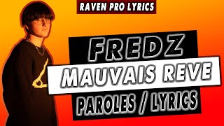 Fredz - Mauvais rêve (Paroles / Lyrics)