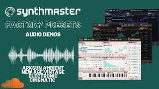 SynthMaster Arksun Ambient New Age Vintage Electronic Cinematic factory presets audio demo #1