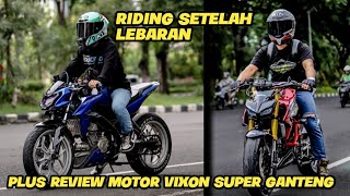 RIDING SETELAH LEBARAN‼️PLUS REVIEW MOTOR VIXION SUPER GANGENG⁉️#bangkalan #vixion #motovlog