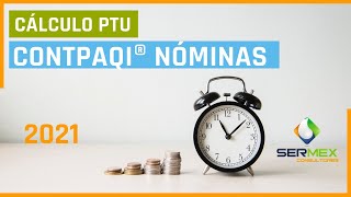 Cálculo PTU CONTPAQi Nóminas 2021