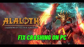 How To Fix Alaloth: Champions of The Four Kingdoms Crashes or Crashing at Startup Error On PC