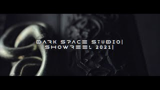 Dark Space Studio Showreel 2021