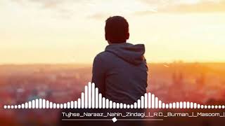 | Tujhse Naraaz Nahi Zindagi | Anup Ghoshal |