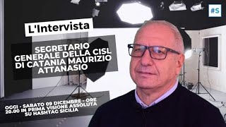 Intervista al Segretario generale della CISL di Catania Maurizio Attanasio