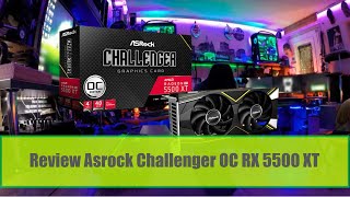 Review Asrock Challenger OC RX 5500 XT