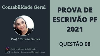 Prova de Escrivão PF 2021 - Questão 98 COMENTADA