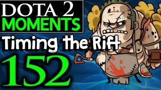 Dota 2 Moments #152 - Timing the Rift