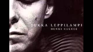 Jukka Leppilampi - Älä pelkää