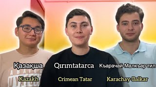 Comparing Kazakh, Crimean Tatar and Karachay-Balkar languages.