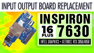 How To Replace Your I/O Board | Dell Inspiron 16 Plus 7630