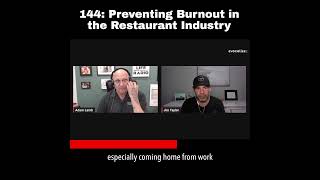 144: Preventing Burnout in the Restaurant Industry