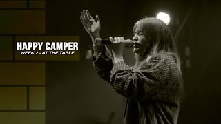 Happy Camper - At The Table (November 27th, 2022)