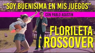 Crossover de la Florileta con la conducción de Pablo Agustín