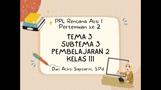 PPL Rencana Aksi 1 Pertemuan Ke-2 PPG DalamJabatan Universitas Tadulako Tahun 2022 #ppgdaljab2022