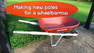 How to make new poles for a wheelbarrow cheap