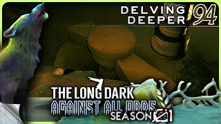 THE LONG DARK — Against All Odds 94 [S01]: Delving Deeper | Tales Update 4 Stalker+ [4K]