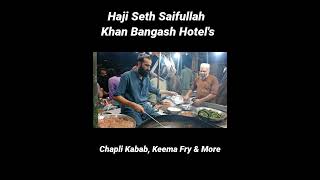 Chapli, Kabab, Keema, Fry,➡️Haji Seth Saifullah Khan Bangash Hotel's #pem #ytshorts #short #shorts