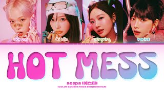 aespa 'Hot Mess' (에스파 Hot Mess 가사) (Color Coded Lyrics)