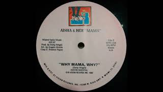 Aisha & Her Mama ‎- Why Mama, Why (Instrumental) (1989)