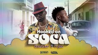 Konshens x V'ghn - Hooked On Soca (prod by Stadic & Jonny Blaze)