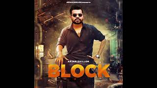 Block (Official Song) Arjan dhillon | New latest Punjabi Song 2021