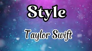 Style - Taylor Swift (Lyrics)