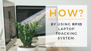 Laptop Tracking System; RFID solution providers in India | RFID for asset tracking | RFID for Mining