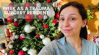 WEEK AS A TRAUMA SURGERY RESIDENT (holiday special🎁)