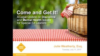 Come and Get It! A Legal Update on Discipline and Mental Health Issues for Special Ed Leaders