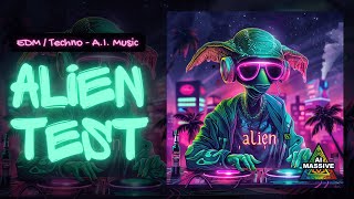 Alien Test (bang-a-rang) - EDM / Techno / Rasta Mix