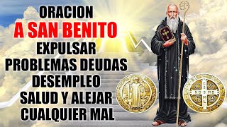 ORACIÓN A SAN BENITO EXPULSAR PROBLEMAS DEUDAS,DESEMPLEO,SALUD Y ALEJAR CUALQUIER MAL