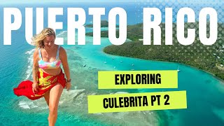 VISITING PUERTO RICO | The island of CULEBRITA (part 2)